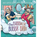 The Bubbliest Bubble Bath: What happens when there's too many bubbles?