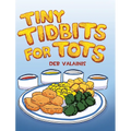 Tiny Tidbits for Tots