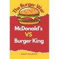 The Burger War: McDonald's vs. Burger King