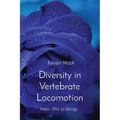 Diversity in Vertebrate Locomotion: From Fins to Wings
