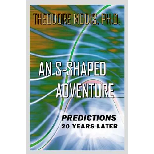 An S-Shaped Adventure: PREDICTIONS 20 Years Later