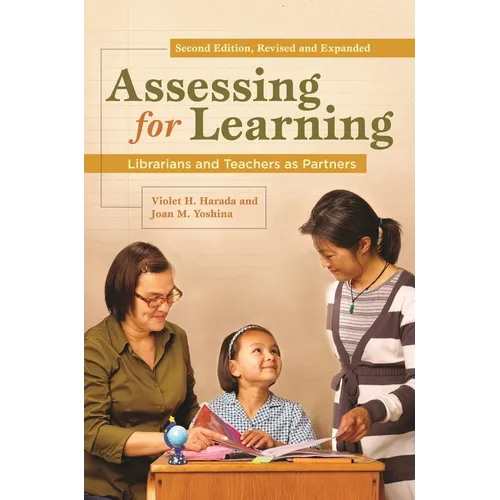 Assessing for Learning: Librarians and Teachers as Partners