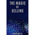 The Magic of Selling
