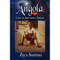 Angola: Land of Shattered Dreams