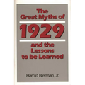 The Great Myths of 1929 and the Lessons to Be Learned