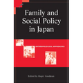 Family and Social Policy in Japan: Anthropological Approaches