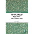 The Challenge of Modernity: Simmel's Sociological Theory
