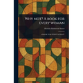 Why Not? A Book for Every Woman