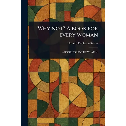 Why Not? A Book for Every Woman