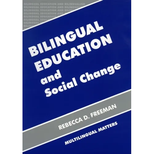 Bilingual Education and Social Change