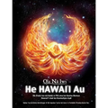 Ola Na Iwi: He Hawaii Au (Hawaiian version): He Puke no na Keiki e Pili ana ke Kumu Honua Hawai'i mai ke Kumulipo mai