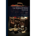The Works Of John Hunter