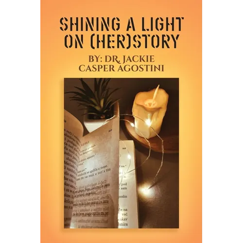 Shining A Light On (Her) Story