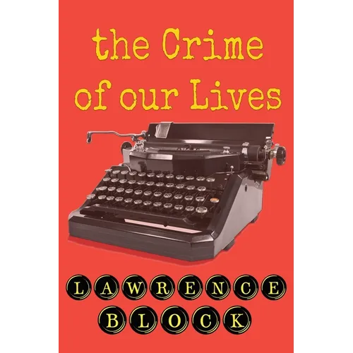 The Crime of Our Lives