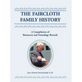 The Faircloth Family History: A Compilation of Resources and Genealogy Records