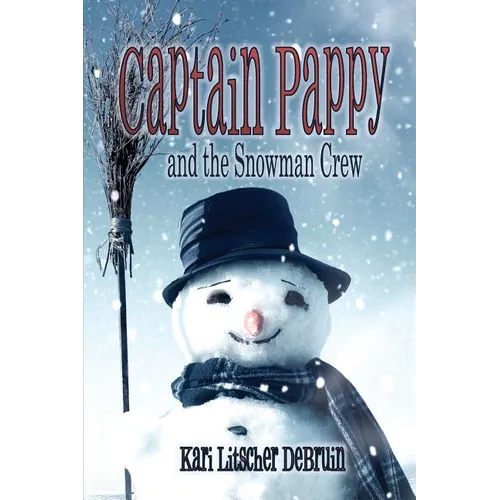 Captain Pappy and the Snowman Crew
