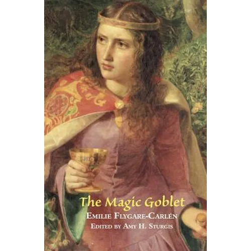 The Magic Goblet: A Swedish Tale