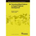 Parenting Gifted Children to Support Optimal Development