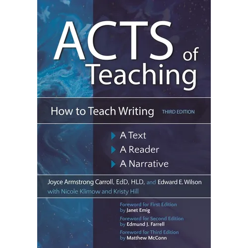 Acts of Teaching: How to Teach Writing: A Text, a Reader, a Narrative