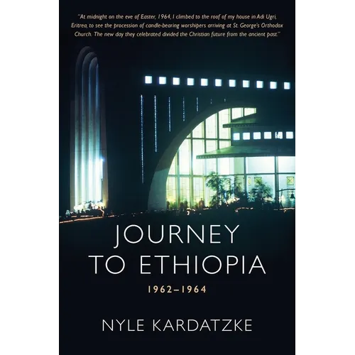 Journey to Ethiopia: 1962 - 1964
