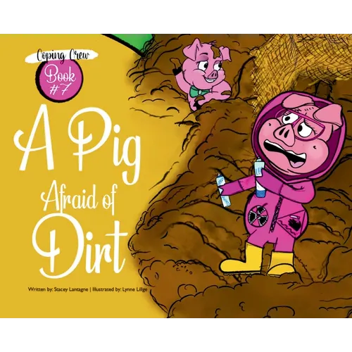 A Pig Afraid of Dirt