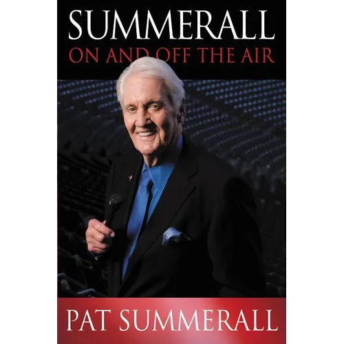 The Summerall: On and Off the Air