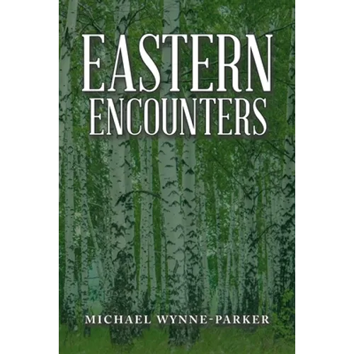 Eastern Encounters