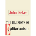 The Illusions of Egalitarianism