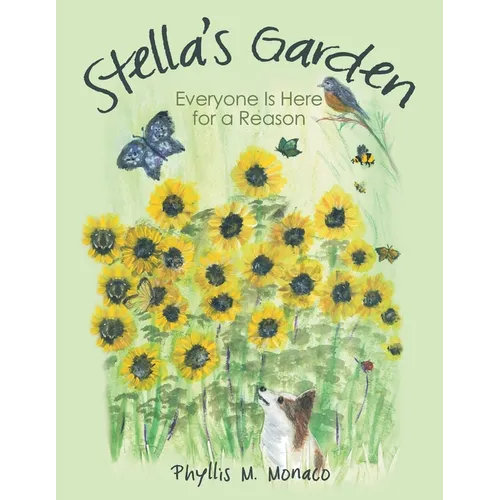 Stella's Garden: Everyone Is Here for a Reason