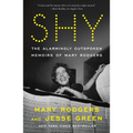Shy: The Alarmingly Outspoken Memoirs of Mary Rodgers