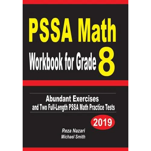 PSSA Math Workbook for Grade 8: Abundant Exercises and Two Full-Length PSSA Math Practice Tests