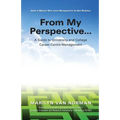 From My Perspective... A Guide to University and College Career Centre Management