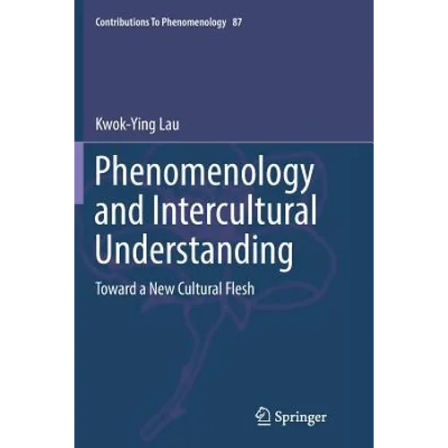 Phenomenology and Intercultural Understanding: Toward a New Cultural Flesh
