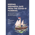 Keeping Indonesia Safe from the COVID-19 Pandemic: Lessons Learnt from the National Economic Recovery Programme