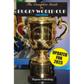 The Complete Guide to Rugby World Cup