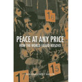 Peace at Any Price: How the World Failed Kosovo