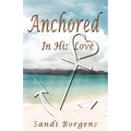 Anchored in His Love