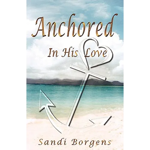Anchored in His Love