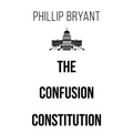 The Confusion Constitution