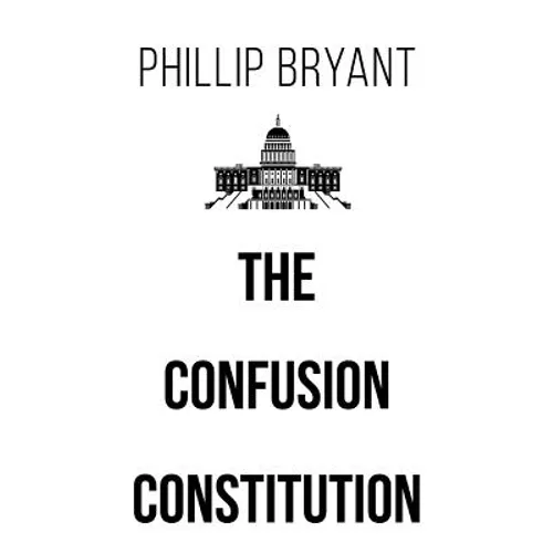 The Confusion Constitution