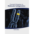 Current Progress in Molecular Cytogenetics