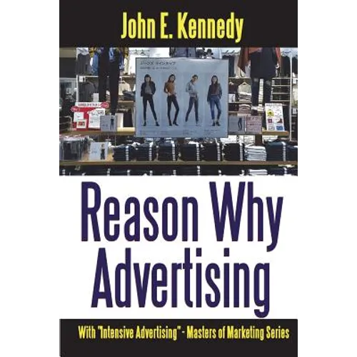 Reason Why Advertising - With Intensive Advertising