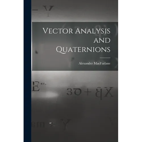 Vector Analysis and Quaternions