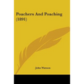Poachers And Poaching (1891)