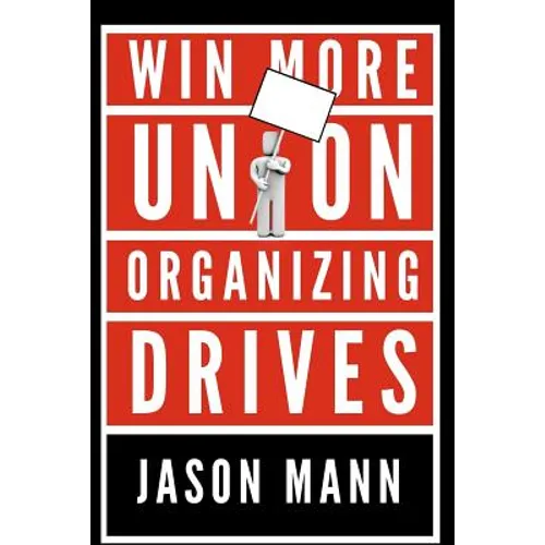 Win More Union Organizing Drives