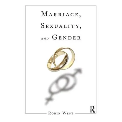 Marriage, Sexuality, and Gender