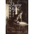 Digging Deeper: The Life and Work of Mary Brodrick