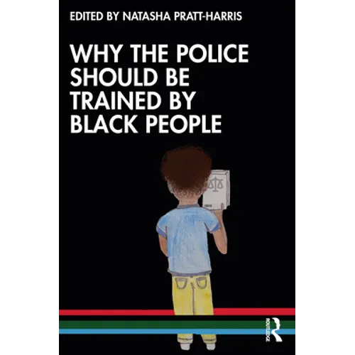 Why the Police Should Be Trained by Black People