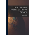 The Complete Works of Henry George
