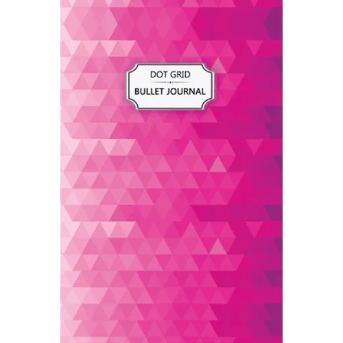 Pink Crystals Dot Grid Bullet Journal: Dot Grid Bullet Journal Notebook - Bullet Planner, Dot Journal, Dotted Paper for Writing Diary, Notes, Sketchin